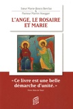 Marie-Bosco Berclaz et Martin Hoegger - L'ange, le rosaire et Marie - Méditations oecuméniques du Rosaire.