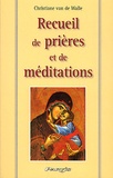 Christiane Van de Walle - Recueil De Prieres Et De Meditations.