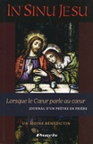  Un moine bénédictin - In Sinu Jesu - Lorsque le coeur parle au coeur - Journal d'un prêtre en prière.