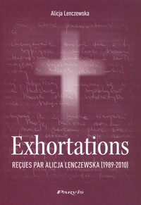 Alice Lenczewska - Exhortations reçues par Alicja Lenczewska (1989-2010).