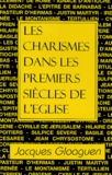 J Gloaguen - Les charismes dans les premiers siècles de l'Eglise.