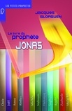 Jacques Gloaguen - Le livre du prophète Jonas.