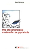 Maud Becherraz - Une phénoménologie du réconfort en psychiatrie.
