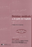 Alain-F Junod et Mathieu R. Nendaz - Décision médicale - Ou la quête de l'explicite. 1 Cédérom
