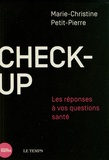 Marie-Christine Petit-Pierre - Check-up - Les réponses à vos questions santé.