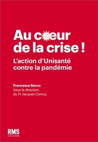 Francesca Sacco - Au coeur de la crise ! - L'action d'Unisanté contre la pandémie.