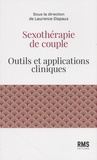 Laurence Dispaux - Sexothérapie de couple - Outils et applications cliniques.