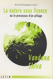 Vandana Shiva - La nature sous licence ou le processus d'un pillage - Diversité biologique en péril.