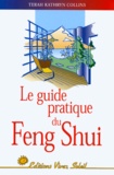 Terah-Kathryn Collins - Guide pratique du feng shui.