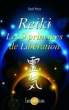 Daniel Meyrie - Reiki - Les 9 principes de libération.
