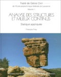 François Frey - Analyse Des Structures Et Milieux Continus. Statique Appliquee, Avec Un Cd-Rom.