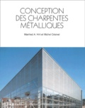 Michel Crisinel et Manfred-A Hirt - Conception Des Charpentes Metalliques.