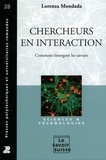 Lorenza Mondada - Chercheurs en interaction - Comment émergent les savoirs.