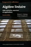 Robert C. Dalang et Amel Chaabouni - Algèbre linéaire - Aide-mémoire, exercices et applications.