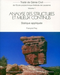 François Frey - Analyse des structures en milieux continus - Statique appliquée.
