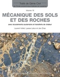 Laurent Vulliet et Lyesse Laloui - Mécanique des sols et des roches avec écoulements souterrains et transferts de chaleur.