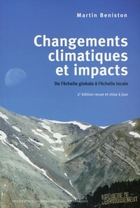 Martin Beniston - Changements climatiques et impacts - De l'échelle globale à l'échelle locale.