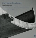 Aurelio Muttoni - L'art des structures - Une introduction au fonctionnement des structures en architecture.
