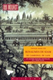 Henri Mouhot - Voyage Dans Les Royaumes De Siam, De Cambodge, De Laos. Et Autres Parties Centrales De L'Indo-Chine.