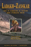 Philippe Chabloz et Charles Genoud - Ladakh-Zanskar - Espace et lumières des hautes vallées avec 19 itinéraires de trekking.