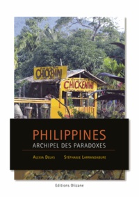Alexia Delas et Stéphanie Larandaburre - Philippines - Archipel des paradoxes.