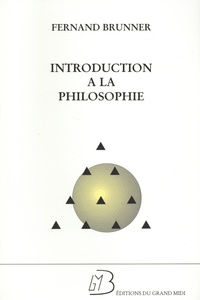 Fernand Brunner - Introduction à la Philosophie.