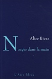 Alice Rivaz - Nuages dans la Main.