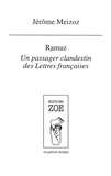 Jérôme Meizoz - Ramuz - Un passager clandestin des Lettres françaises.