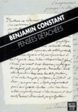 Benjamin Constant - PENSEES DETACHEES.