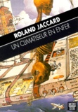 Roland Jaccard - Un Climatiseur En Enfer.