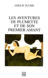 Amélie Plume - Les aventures de Plumette et de son premier amant.