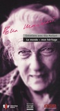 Ella Maillart - Entretiens avec Ella Maillart : le monde - mon héritage - CD audio. 1 DVD