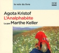 Agota Kristof - L'analphabète. 1 CD audio