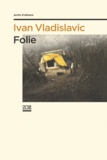 Ivan Vladislavic - Folie.