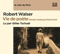 Robert Walser - Vie de poête - Extraits. 1 CD audio