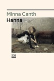Minna Canth - Hanna - Et autres récits.