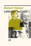 Robert Walser - Lettres - De 1897 à 1949.