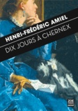 Henri-Frédéric Amiel - Dix jours à Chernex - Journal intime 29 août - 7 septembre 1871.
