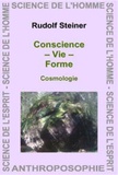Rudolf Steiner - Conscience Vie Forme - Cosmologie.