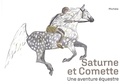  Michèle - Saturne et Comette - Une aventure équestre.