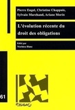 Pierre Engel et Christine Chappuis - L'évolution récente du droit des obligations.