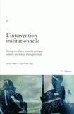 Paola Ferretti - L'intervention institutionnelle : émergence d'une nouvelle pratique comme alternative à la supervision.