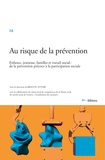 Brigitte Vittori - Au risque de la prévention - Enfance, jeunesse, famille et travail social : de la prévention précoce à la participation sociale.