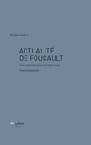 Thierry Gutknecht - Actualité de Foucault - Une problématisation du travail social.