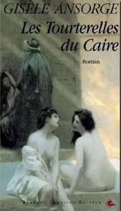 Gisèle Ansorge - Les tourterelles du Caire.