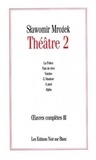 Slawomir Mrozek - Théâtre - Volume 2.