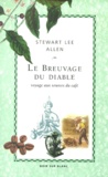 Stewart-Lee Allen - Le Breuvage Du Diable. Voyage Aux Sources Du Cafe.