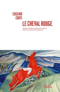 Eugenio Corti - Le cheval rouge.