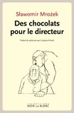 Slawomir Mrozek - Des chocolats pour le directeur.