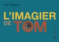 Tom Tirabosco - L'imagier de Tom.